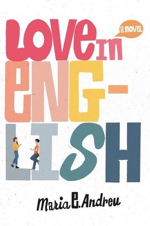 Andreu, Maria E. Love in English. HarperCollins, 2022.