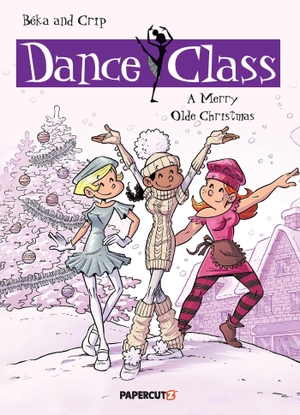Beka. Dance Class Vol. 6 - A Merry Olde Christmas. Papercutz, 2026.