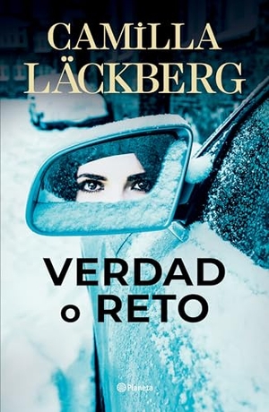 Läckberg, Camilla. Verdad O Reto / Truth or Dare. Planeta Publishing Corp, 2024.