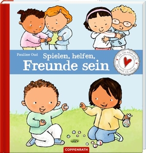 Oud (Text u. Ill., Pauline. Spielen, helfen, Freunde sein - Ich bin schon groß, das weiß ich schon. Coppenrath, 2024.