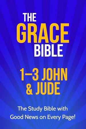 Ellis, Paul. The Grace Bible - 1-3 John & Jude. Touchladybirdlucky Studios, 2022.