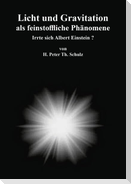 Licht und Gravitation als feinstoffliche Phänomene