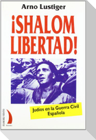 ¡Shalom libertad! : judíos en la guerra civil española