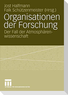 Organisationen der Forschung