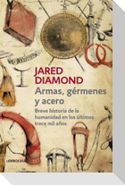 Armas, Germenes Y Acero / Guns, Germs, and Steel: The Fates of Human Societies