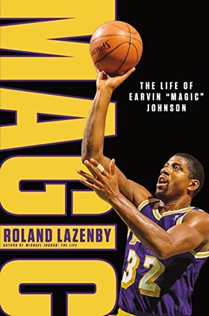 Lazenby, Roland. Magic: The Life of Earvin "Magic" Johnson. Celadon Books, 2023.