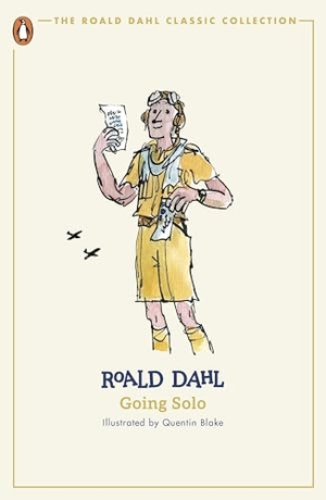 Dahl, Roald. Going Solo. Penguin Books Ltd (UK), 2024.