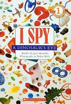 Marzollo, Jean. I Spy a Dinosaur's Eye. Turtleback Books, 2003.