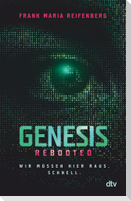 Genesis Rebooted