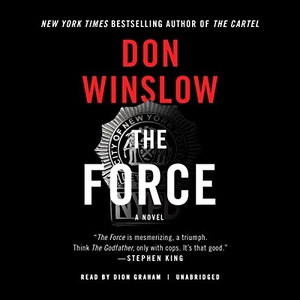 Winslow, Don. The Force. HighBridge Audio, 2017.