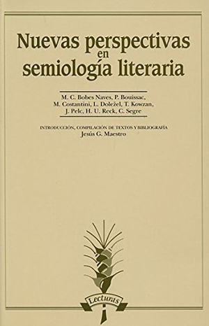Bobes Naves, María del Carmen. Nuevas perspectivas en semilogía literaria. Arco Libros - La Muralla, S.L., 2002.