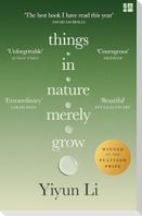 Things in Nature Merely Grow