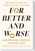 For Better and Worse