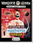 Verrückte Lücken - Geschichten vom verrückten Professor