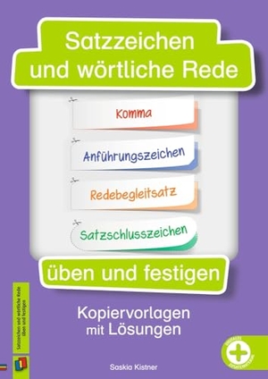Kistner, Saskia. Satzzeichen und wörtliche Rede üben und festigen - Kopiervorlagen mit Lösungen. Verlag an der Ruhr GmbH, 2024.