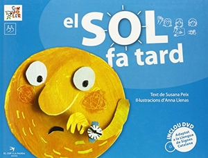 Peix, Susana / Anna Llenas. EL sol fa tard. El Cep i la Nansa Edicions, 2011.