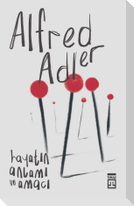 Hayatin Anlami ve Amaci