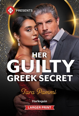 Pammi, Tara. Her Guilty Greek Secret. Harlequin, 2026.
