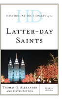 Historical Dictionary of the Latter-day Saints, Fourth Edition