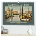 Amsterdam um 1900 (hochwertiger Premium Wandkalender 2024 DIN A2 quer), Kunstdruck in Hochglanz