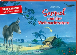 Larsen, Monika. Samuel und der Weihnachtsstern - Adventskalender mit einem Stern - für Kinder ab 5 Jahre. Kaufmann Ernst Vlg GmbH, 2026.