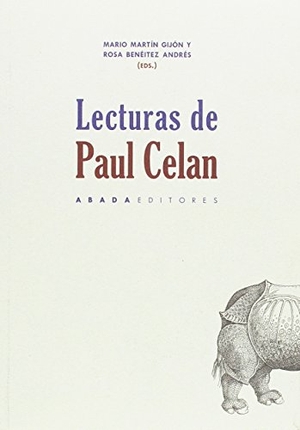 Martín Gijón, Mario. Lecturas de Paul Celan. Abada Editores, 2017.