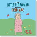 The Little Old Woman and the Field Mice