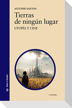 Tierras de ningún lugar : utopía y cine