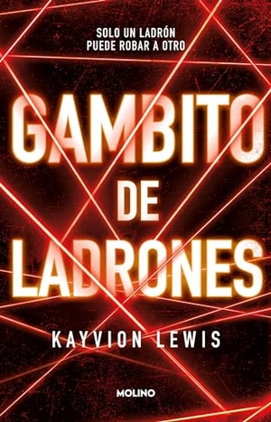 Lewis, Kayvion. Gambito de Los Ladrones / Thieve's Gambit. Prh Grupo Editorial, 2024.