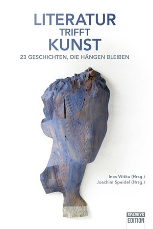 Witka, Ines / Joachim Speidel (Hrsg.). Literatur trifft Kunst - 23 Geschichten, die hängen bleiben. Sparkys Edition Verlag, 2026.