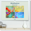Meditation-Blumenzauber (Premium, hochwertiger DIN A2 Wandkalender 2023, Kunstdruck in Hochglanz)