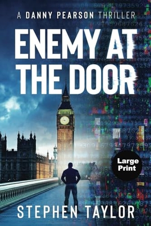 Taylor, Stephen. Enemy At The Door - Large Print. Stephen Taylor Books, 2026.