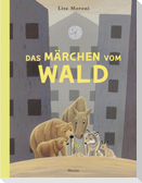 Das Märchen vom Wald