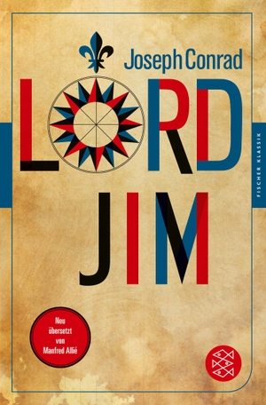 Conrad, Joseph. Lord Jim - Roman. S. Fischer Verlag, 2016.