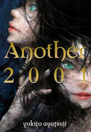 Kiyohara, Hiro / Wilder, Nicole et al. Another 2001. Little, Brown & Company, 2022.