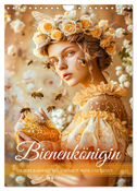 Bienenkönigin - Goldene Harmonie von Schönheit, Honig und Bienen (Wandkalender 2025 DIN A4 hoch), CALVENDO Monatskalender