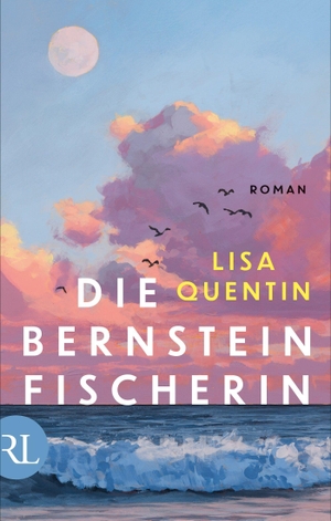 Quentin, Lisa. Die Bernsteinfischerin - Roman. Ruetten und Loening GmbH, 2026.
