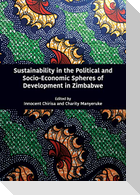 Sustainability in the Political and Socio-Economic Spheres of Development in Zimbabwe