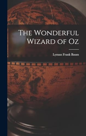 Baum, Lyman Frank. The Wonderful Wizard of Oz. Creative Media Partners, LLC, 2022.