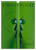 LibellenLiebe - Schau mir in die Augen, Kleines! (Wandkalender 2025 DIN A4 hoch), CALVENDO Monatskalender