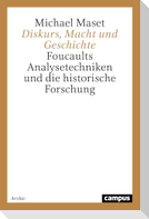 Diskurs, Macht und Geschichte