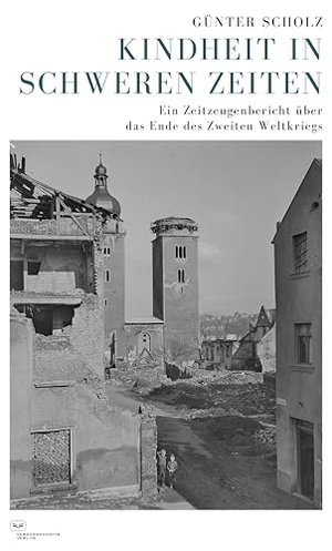 Scholz, Günter. Kindheit in schweren Zeiten - Ein Zeitzeugenbericht über das Ende des Zweiten Weltkriegs. Vergangenheitsverlag, 2025.
