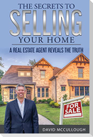 The Secrets to Selling Your Home