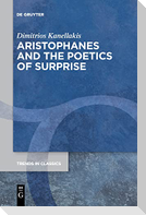 Aristophanes and the Poetics of Surprise