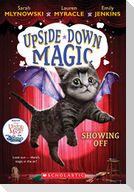 Showing Off (Upside-Down Magic #3)