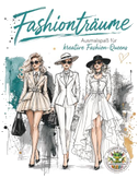 Fashionträume - Ausmalspaß für kreative Fashion-Queens
