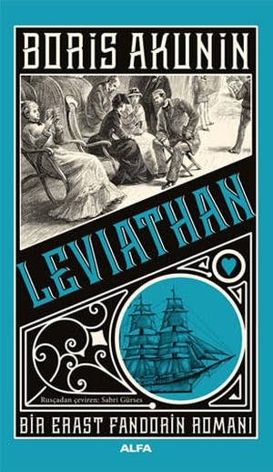 Akunin, Boris. Leviathan. Alfa Basim Yayim Dagitim, 2020.