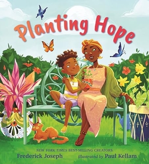 Joseph, Frederick. Planting Hope. Candlewick Press (MA), 2026.