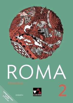 Klischka, Holger / Larsen, Katja et al. Roma A Training 2 - Zu den Lektionen 11-20. Buchner, C.C. Verlag, 2018.