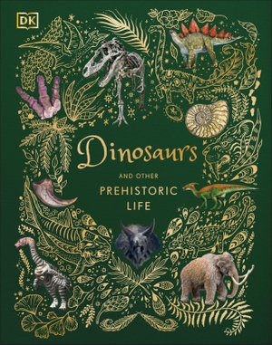 Chinsamy-Turan, Anusuya. Dinosaurs and Other Prehistoric Life. DK Publishing (Dorling Kindersley), 2021.